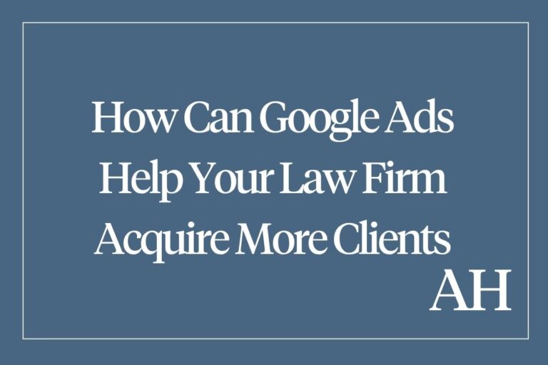How Can Google Ads Help Your Law Firm Acquire More Clients