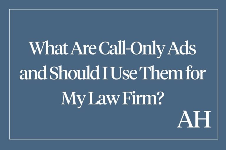 What Are Call-Only Ads and Should I Use Them for My Law Firm?