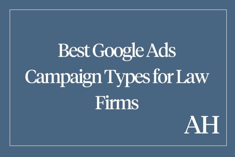 Best Google Ads Campaign Types for Law Firms