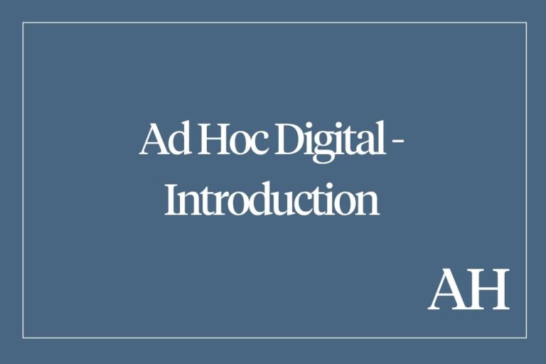 Ad Hoc Digital - Introduction